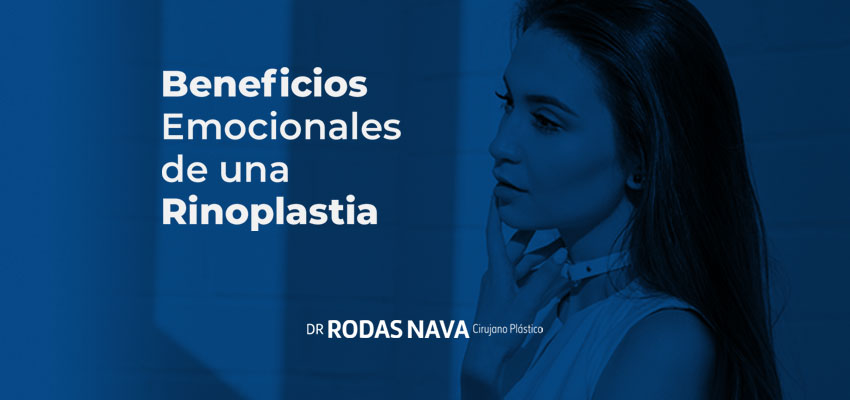 Beneficios Emocionales de una Rinoplastia